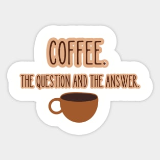 Coffee. The Question and The Answer. Retro Cup Sticker